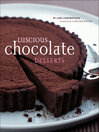 Cover image for Luscious Chocolate Desserts